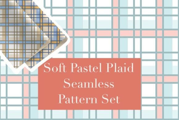 Soft Pastel Plaid Seamless Pattern Set: A Strategic Design Tool for Timeless Elegance